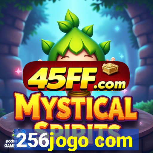 256jogo com